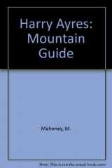 9780723306887-0723306885-Harry Ayres: Mountain Guide