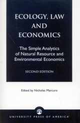 9780761808633-0761808639-Ecology, Law and Economics: The Simple Analytics of Natural Resource and Environmental Economics