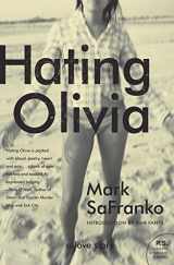 9780061979194-0061979198-Hating Olivia: A Love Story