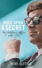 9780091931759-0091931754-Once Upon a Secret: My hidden Affair with John F. Kennedy