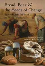 9781845937041-184593704X-Bread, Beer and the Seeds of Change: Agriculture’s Imprint on World History
