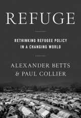 9780190659158-0190659157-Refuge: Rethinking Refugee Policy in a Changing World