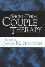9781572304314-1572304316-Short-Term Couple Therapy