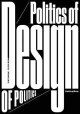 9783960984672-3960984677-Friedrich von Borries: Politics of Design, Design of Politics