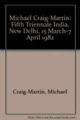 9780901618726-0901618721-Michael Craig-Martin: Fifth Triennale India, New Delhi, 15 March-7 April 1982