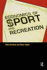 9780419189602-0419189602-The Economics of Sport and Recreation: An Economic Analysis
