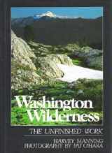 9780898860061-0898860067-Washington wilderness: The unfinished work
