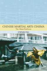 9780748632862-0748632867-Chinese Martial Arts Cinema: The Wuxia Tradition (Traditions in World Cinema)