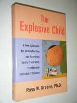9780060175344-0060175346-The Explosive Child: A New Approach for Understanding and Parenting Easily Frustrated, "Chronically Inflexible" Children