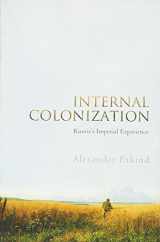 9780745651309-0745651305-Internal Colonization: Russia's Imperial Experience