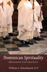 9781625644701-1625644701-Dominican Spirituality: Principles and Practice