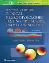 9781975193577-1975193571-Practical Guide for Clinical Neurophysiologic Testing: EP, LTM/ccEEG, IOM, PSG, and NCS/EMG