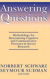 9780787901455-0787901458-Answering Questions: Methodology for Determining Cognitive and Communicative Processes in Survey Research