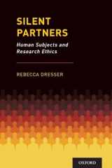 9780190929183-0190929189-Silent Partners: Human Subjects and Research Ethics