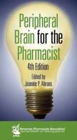 9781582122403-1582122407-Peripheral Brain for the Pharmacist
