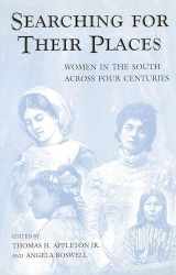 9780826214683-0826214681-Searching for Their Places: Women in the South across Four Centuries (Volume 1) (Southern Women)