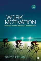 9781412990936-1412990939-Work Motivation: History, Theory, Research, and Practice