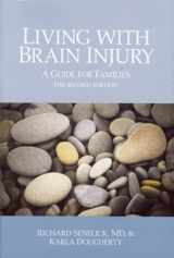 9781891525094-1891525093-Living with Brain Injury: A Guide for Families, Second Edition