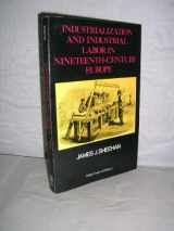 9780471782131-0471782130-Industrialization and Industrial Labor in Nineteenth-Century Europe (Major Issues in History)