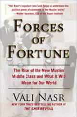 9781416589686-1416589686-Forces of Fortune: The Rise of the New Muslim Middle Class and What It Will Mean for Our World