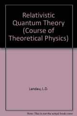 9780080160252-0080160255-Relativistic Quantum Theory, Part 1 (Course of Theoretical Physics, Vol. 4)