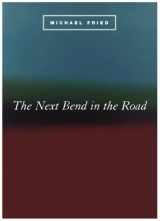 9780226263236-0226263231-The Next Bend in the Road (Phoenix Poets)