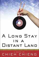 9781596910348-1596910348-A Long Stay in a Distant Land: A Novel