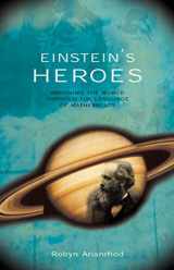 9780702234088-0702234087-Einstein's Heroes