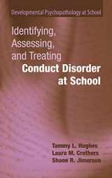 9780387743936-0387743936-Identifying, Assessing, and Treating Conduct Disorder at School (Developmental Psychopathology at School)