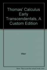 9781256327189-1256327182-Thomas' Calculus Early Transcendentals, A Custom Edition by Weir (2011-12-24)