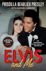 9780593639566-0593639561-Elvis and Me: The True Story of the Love Between Priscilla Presley and the King of Rock N' Roll
