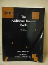 9781886813779-1886813779-The Additional Insured Book, Fifth Edition