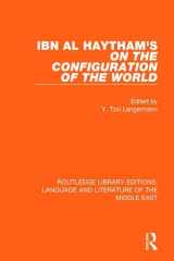 9781138698833-1138698830-Ibn al-Haytham's On the Configuration of the World (Routledge Library Editions: Language & Literature of the Middle East)