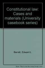 9780882777115-0882777114-Constitutional law: Cases and materials (University casebook series)