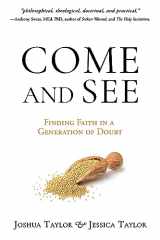 9781462144921-1462144926-Come and See: Finding Faith in a Generation of Doubt