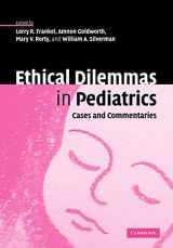 9780521118613-0521118611-Ethical Dilemmas in Pediatrics: Cases and Commentaries