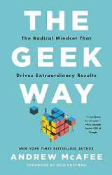 9780316436700-0316436704-The Geek Way: The Radical Mindset that Drives Extraordinary Results