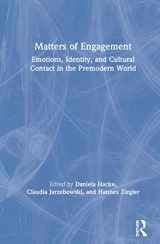 9781138594654-1138594652-Matters of Engagement: Emotions, Identity, and Cultural Contact in the Premodern World