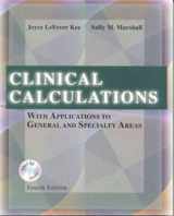 9780721683041-0721683045-Clinical Calculations: With Applications to General and Specialty Areas (With CD-ROM for Windows & Macintosh)