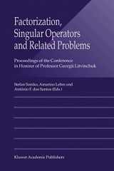 9781402014079-1402014074-Factorization, Singular Operators and Related Problems