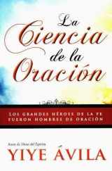 9781560636335-1560636335-La ciencia de la oración/ The Science of Prayer (Spanish Edition)