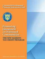 9781502844880-1502844885-Promoting Investment in Distressed Communities: The New Markets Tax Credit Program