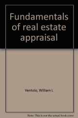 9780884622857-0884622851-Fundamentals of real estate appraisal