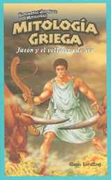 9781435885684-1435885686-Mitologia Griega / Greek Mythology: Jason Y El Vellocino De Oro / Jason and the Golden Fleece (Historietas Juveniles: Mitologias/ Jr. Graphic Mythologies) (Spanish Edition)
