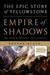 9781250023209-1250023203-Empire of Shadows: The Epic Story of Yellowstone