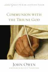 9781581348316-1581348312-Communion with the Triune God