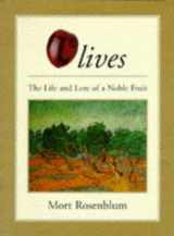 9781899791361-1899791361-Olives: the life and lore of a noble fruit