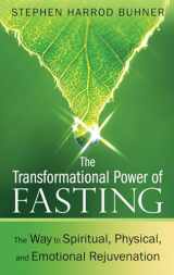 9781594774669-1594774668-The Transformational Power of Fasting: The Way to Spiritual, Physical, and Emotional Rejuvenation