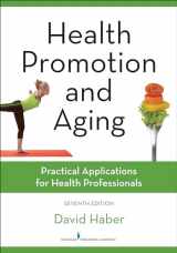 9780826131881-0826131883-Health Promotion and Aging, Seventh Edition: Practical Applications for Health Professionals