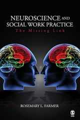 9781412926980-141292698X-Neuroscience and Social Work Practice: The Missing Link